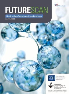 Futurescan 2022-2027: Health Care Trends and Implications - Society for Health Care Strategy &. Mark