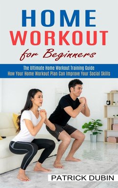 Home Workout for Beginners - Dubin, Patrick