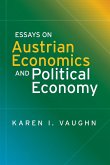Essays on Austrian Economics and Political Economy