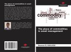 The place of commodities in asset management