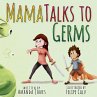 Mama Talks to Germs - Bild 1