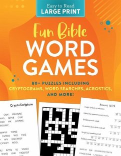 Fun Bible Word Games Large Print: 80+ Puzzles Including Cryptograms, Word Searches, Acrostics, and More! - Compiled By Barbour Staff