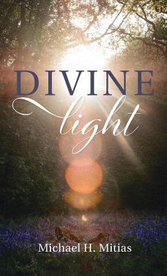 Divine Light - Mitias, Michael H.