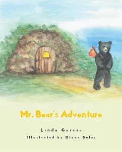 Mr. Bear's Adventure - Garcia, Linda