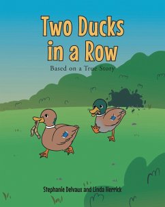 Two Ducks In A Row - Delvaux, Stephanie; Linda