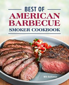 Best of American Barbecue Smoker Cookbook - Budiaman, Will