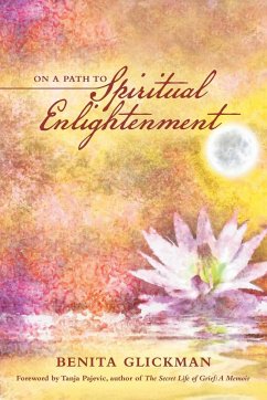 On a Path to Spiritual Enlightenment - Glickman, Benita