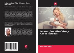 Interacções Mãe-Criança: Casos isolados - Njuki, Eria Paul