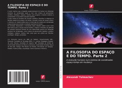 A FILOSOFIA DO ESPAÇO E DO TEMPO. Parte 2 - Tolmachev, Alexandr