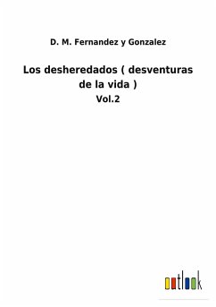 Los desheredados ( desventuras de la vida )