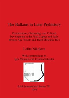 The Balkans in Later Prehistory - Nikolova, Lolita