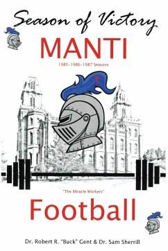 Season of Victory, MANTI Football - Gent, Robert R. 'Buck'; Sherrill, Sam