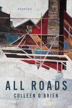 All Roads: Stories - O'Brien, Colleen