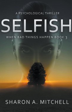 SELFISH - Mitchell, Sharon A.