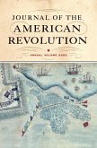 Journal of the American Revolution 2022: Annual Volume