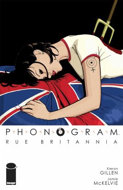 Phonogram, Vol. 1: Rue Britannia (Full Color Edition) - Gillen, Kieron