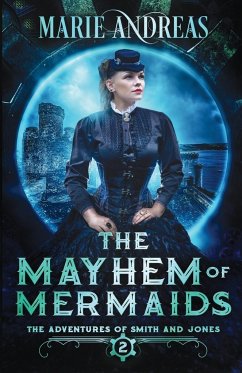 The Mayhem of Mermaids - Andreas, Marie