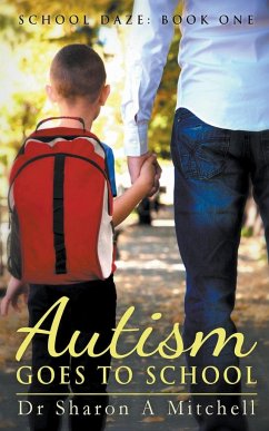 Autism Goes to School - Mitchell, Sharon A.