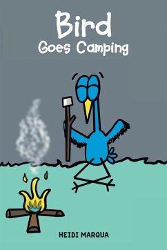 Bird Goes Camping - Marqua, Heidi