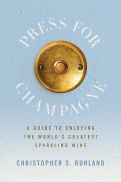 Press for Champagne - Ruhland, Christopher S.