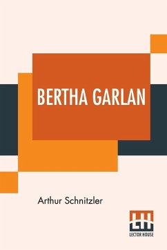 Bertha Garlan - Schnitzler, Arthur