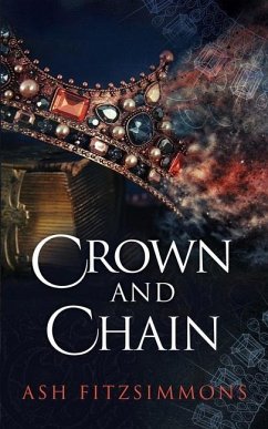 Crown and Chain: Stranger Magics, Book Fourteen - Fitzsimmons, Ash