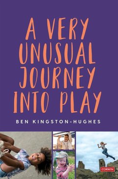 A Very Unusual Journey Into Play - Kingston-Hughes, Ben