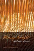Weaving Sunlight: God's Tapestry of Two Lives
