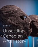 Unsettling Canadian Art History: Volume 38