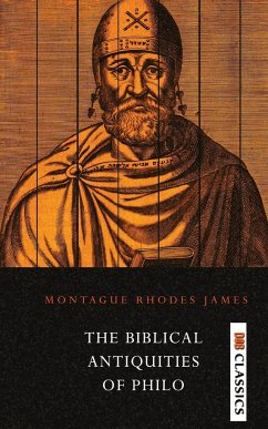 The Biblical Antiquities of Philo - James, M. R.