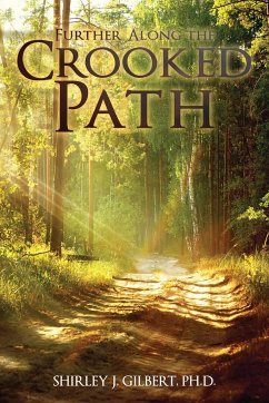 Further Along The Crooked Path - Gilbert, Ph. D. Shirley