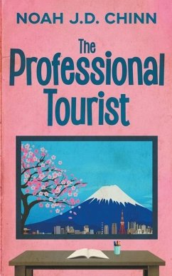 The Professional Tourist - Noah, J. D. Chinn