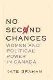 No Second Chances: Women and Political Power in Canada