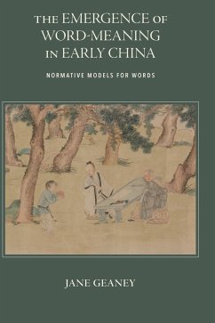 The Emergence of Word-Meaning in Early China - Geaney, Jane