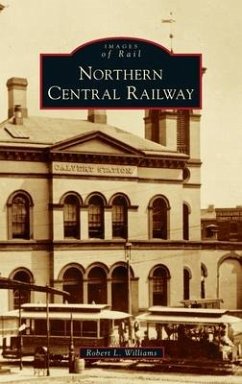 Northern Central Railway - Williams, Robert L.