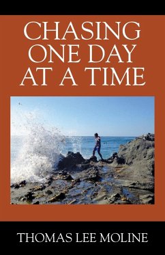 Chasing One Day at a Time - Moline, Thomas Lee