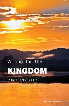 Writing for the Kingdom - Drinkwine, Barbara