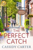 The Perfect Catch: Based on a Hallmark Channel Original Movie