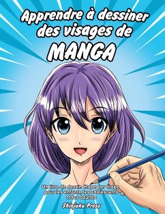 Apprendre à dessiner des visages de manga - Shinjuku Press