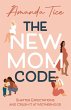 The New Mom Code - Bild 1