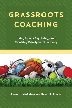 Grassroots Coaching - McGahey, Peter J.; Pierro, Peter S.