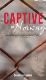 Captive in Norway