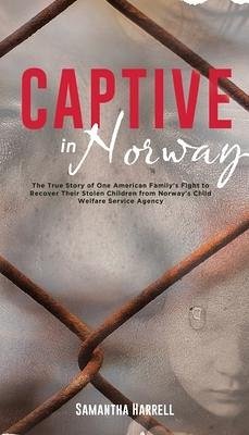 Captive in Norway - Harrell, Samantha