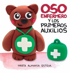 Oso Enfermero y los primeros auxilios - Almansa Esteva, Marta