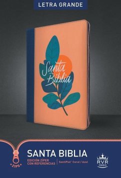 Santa Biblia Rvr60, Edición Zíper Con Referencias, Letra Grande (Sentipiel, Coral/Azul, Índice, Letra Roja)