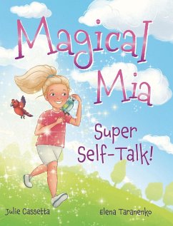 Magical Mia Super Self-Talk! - Cassetta, Julie