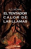 El Tentador Calor de Las Llamas