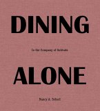 Dining Alone: In the Company of Solitude