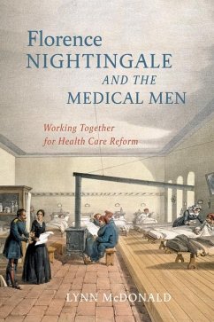 Florence Nightingale and the Medical Men - McDonald, Lynn