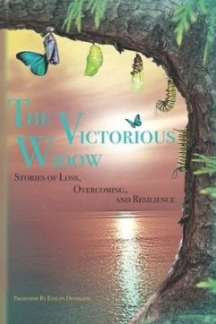 Victorious Widow: Stories Of Loss, Overcoming and Resilience - Pope-Johnson, Debra; Heard, Keisha; McCollum-Hicks, Latasha